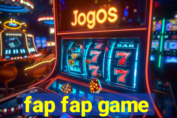 fap fap game